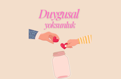 Duygusal Yoksunluk